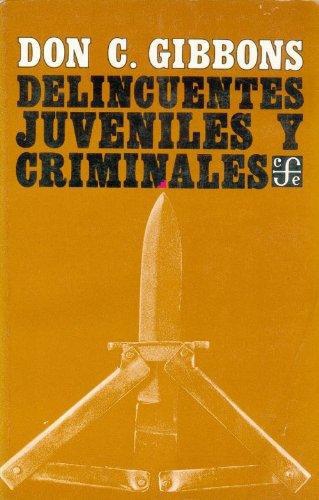 Delincuentes juveniles y criminales : su tratamiento y rehabilitación