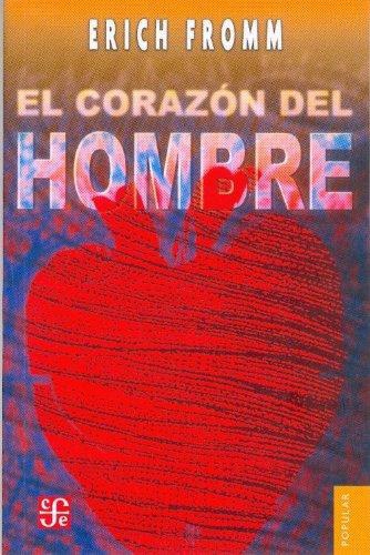 Corazón del hombre:, El. Su potencia para el bien y para el mal