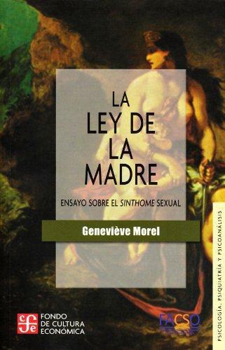 Ley de la madre, La. Ensayo sobre el sinthome sexual