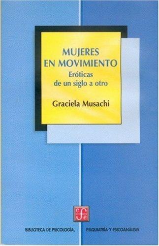 Mujeres en movimiento. Eróticas de un siglo a otro