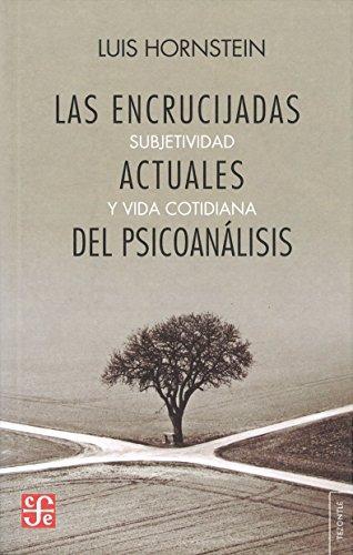 Encrucijadas actuales del psicoanálisis, Las