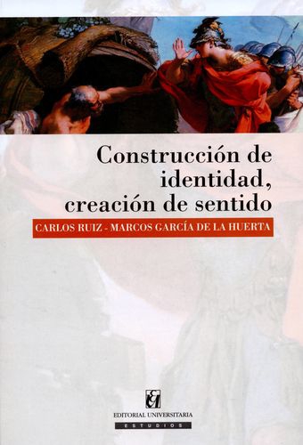 Construccion De Identidad Creacion De Sentido