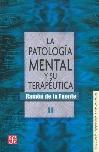 Patología mental y su terapéutica, II, La