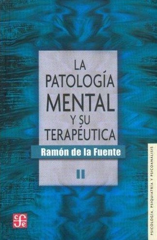 Patología mental y su terapéutica, II, La