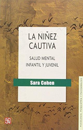 Niñez cautiva. Salud mental infantil, La