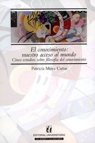 Conocimiento Nuestro Acceso Al Mundo, El