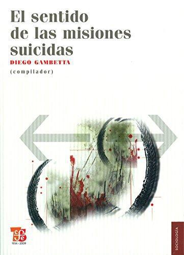 Sentido de las misiones suicidas, El