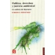 Política, derechos y justicia ambiental