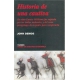 Historia de una cautiva. De cómo Eunice Williams fue raptada por los indios mohawks, y del vano