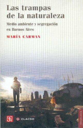 Trampas de la naturaleza, Las