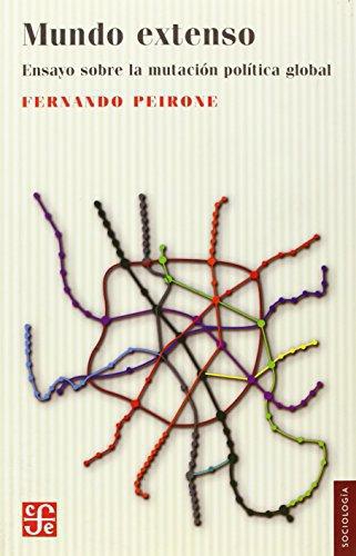 Mundo extenso. Ensayo sobre la mutación política global