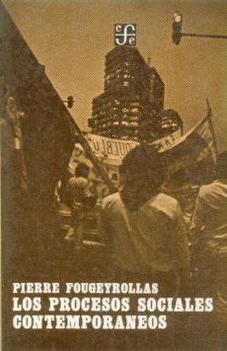 Procesos sociales contemporáneos, Los