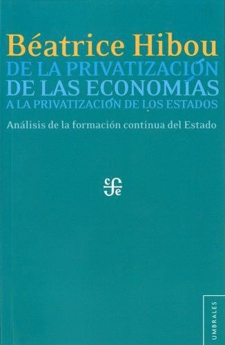 De la privatización de las economías a la privatización de los Estados