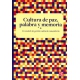 Cultura de paz, palabra y memoria. Un modelo de gestión cultural comunitario