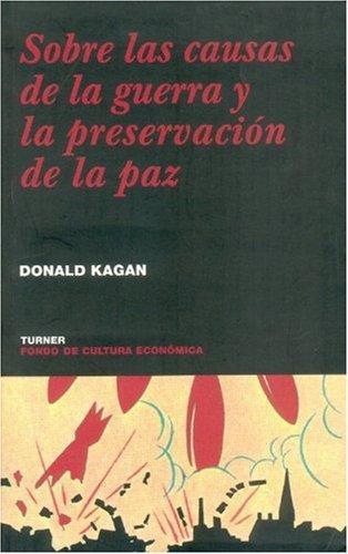 Sobre las causas de la guerra y la preservación de la paz