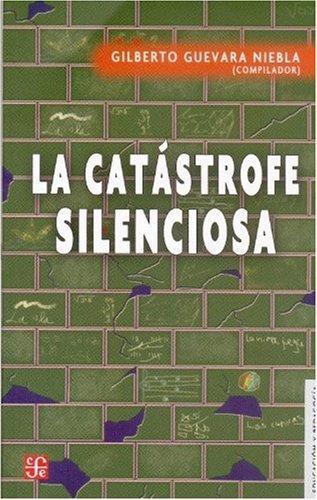 Catástrofe silenciosa, La