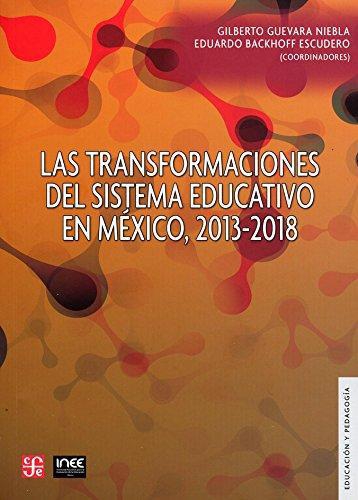 Transformaciones del sistema educativo en México, 2013-2018, Las