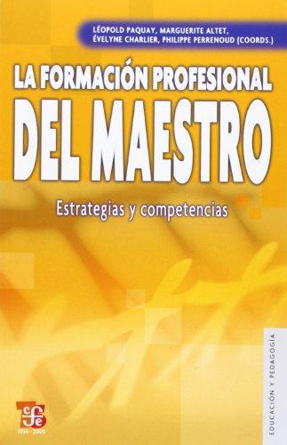 Formación profesional del maestro, La. Estrategias y competencias