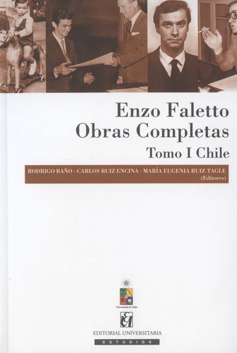 Enzo Faletto Obras Completas. Tomo I Chile