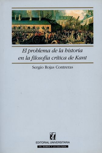Problema De La Historia En La Filosofia Critica De Kant, El