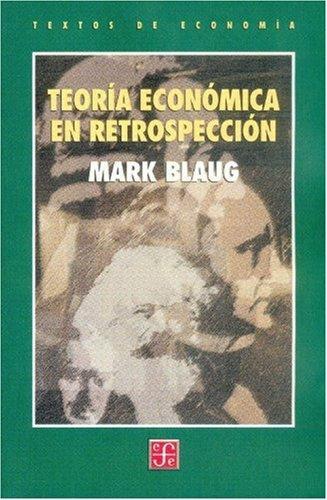 Teoría económica en retrospección