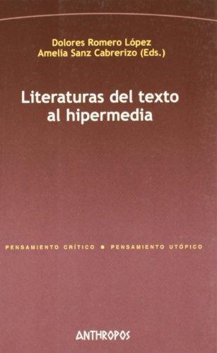 Literaturas Del Texto Al Hipermedia