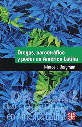 Drogas, narcotráfico y poder en América Latina