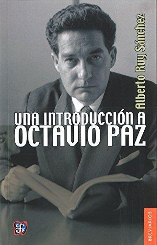 Introducción a Octavio Paz, Una