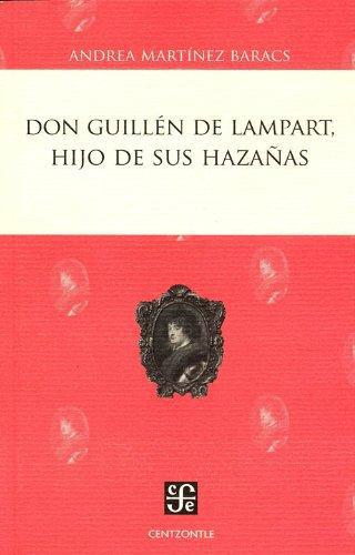 Don Guillén de Lampart, hijo de sus hazañas