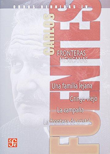 Obras reunidas IV. Fronteras mexicanas