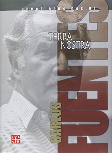 Obras reunidas VI. Terra nostra