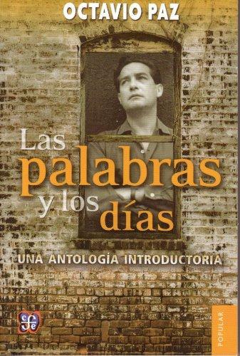 Palabras y los días, Las. Una antología introductoria
