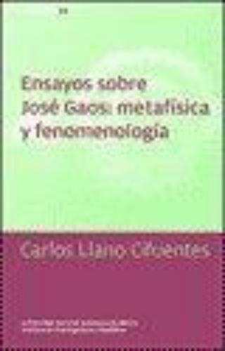 Ensayos Sobre Jose Gaos: Metafisica Y Fenomenologia