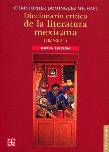 Diccionario crítico de la literatura mexicana (1955-2011)