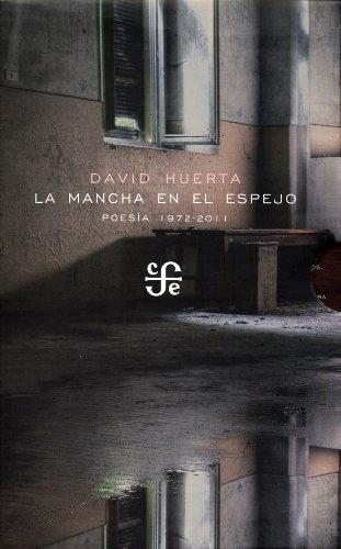 Mancha en el espejo, La. Poesía, 1972-2011