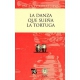 Danza que sueña la tortuga, La. Comedia