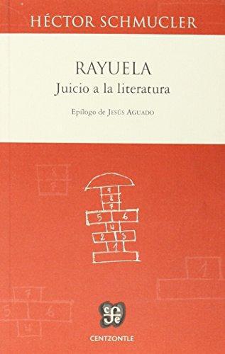 Rayuela: juicio a la literatura