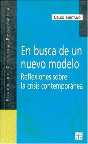 En busca de un nuevo modelo. Reflexiones sobre la crisis contemporánea