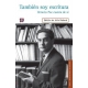 También soy escritura. Octavio Paz cuenta de sí