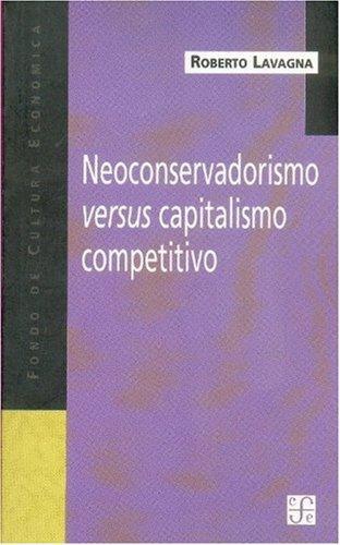 Neoconservadorismo versus capitalismo competitivo
