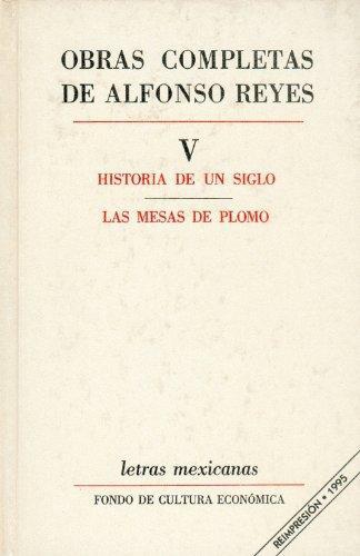 Obras completas, V: historia de un siglo, Las mesas de plomo