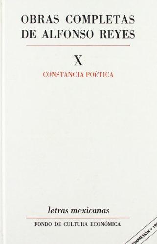 Obras completas, X: constancia poética