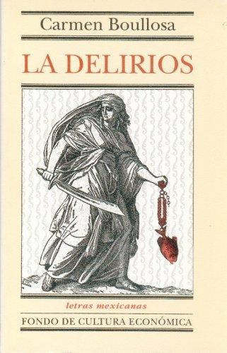 Delirios, La