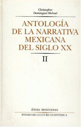 Antología de la narrativa mexicana del siglo XX, II