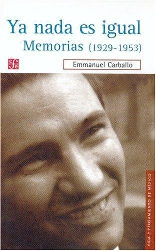 Ya nada es igual. Memorias (1929-1953)