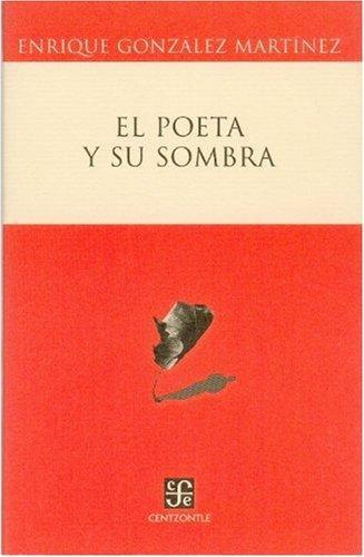 Poeta y su sombra, El