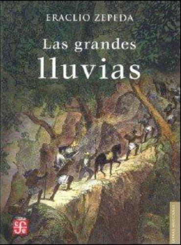 Grandes lluvias, Las