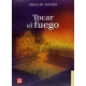 Tocar el fuego