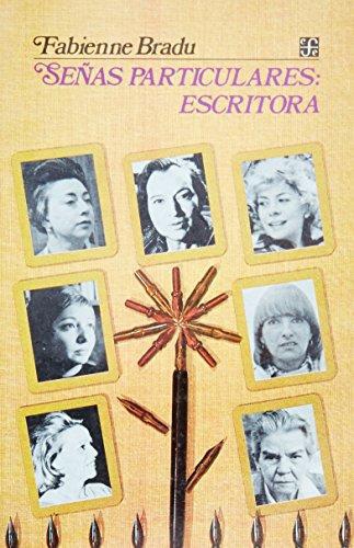 Señas particulares: escritora. Ensayos sobre escritoras mexicanas del siglo XX