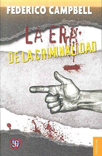 Era de la criminalidad, La